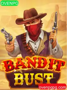 Descubra o Fascinante Mundo de BanditBust: O Novo OVENPG Que Está Conquistando Jogadores
